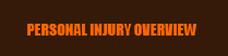 Personal Injury Overview